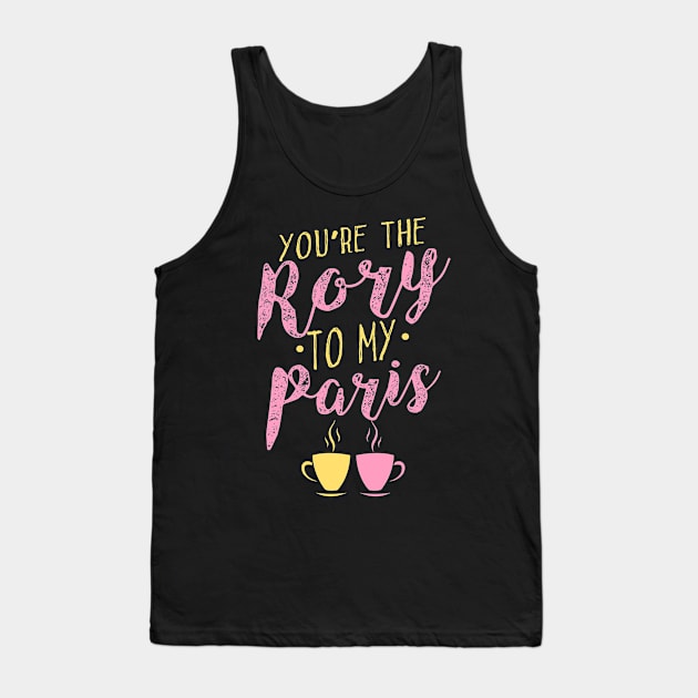 You're the Rory to my Paris Tank Top by KsuAnn